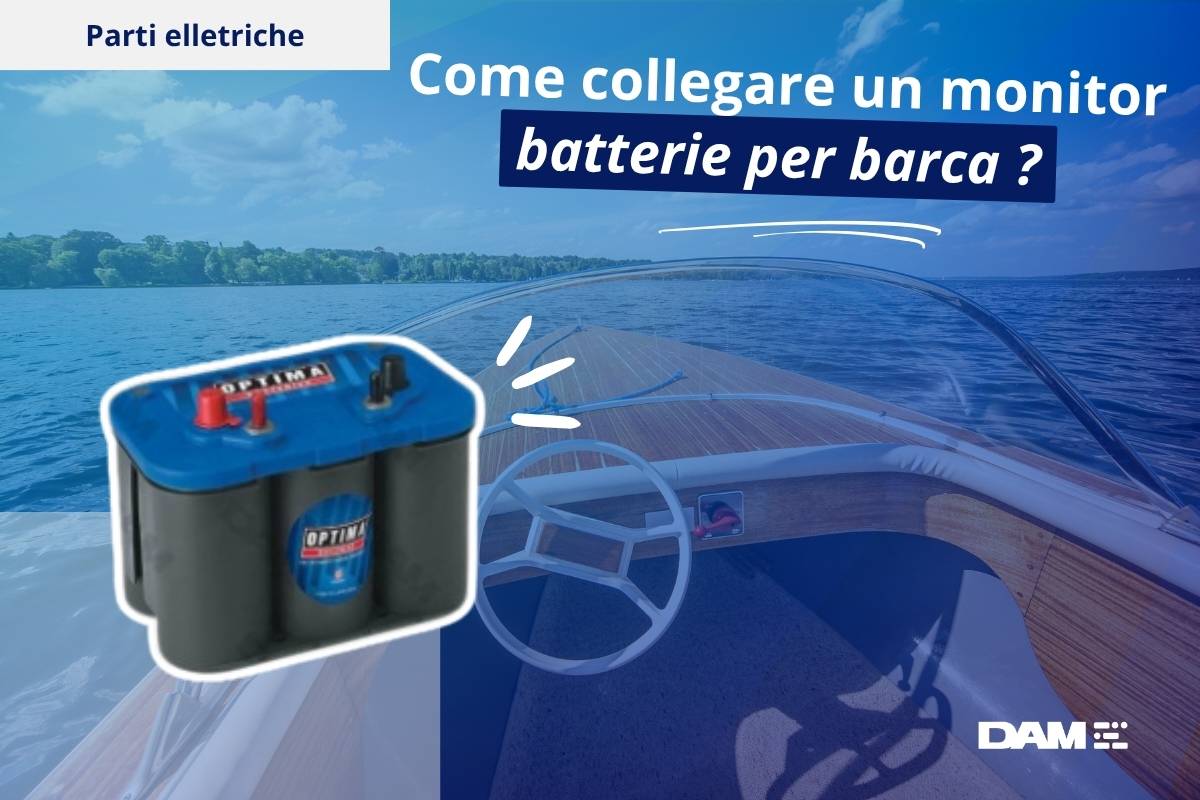 Come collegare un monitor batterie per barca?